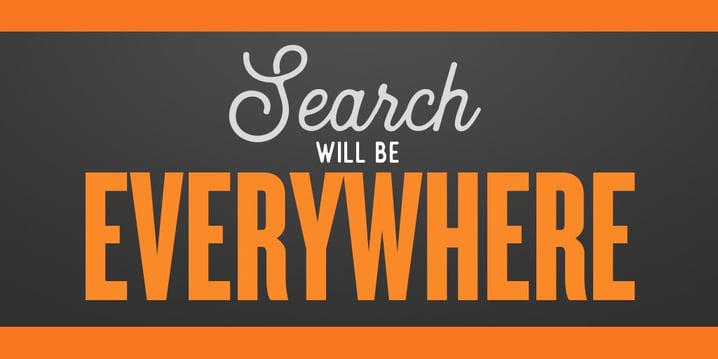 search-will-be-everywhere.jpg